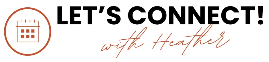 Let's Connect with Heather